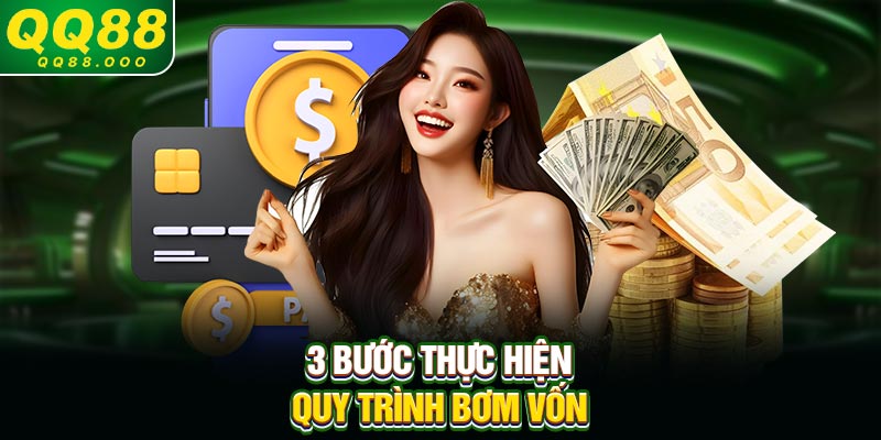 3 bước thực hiện quy trình bơm vốn