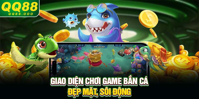 Giao diện chơi game bắn cá đẹp mặt, sôi động