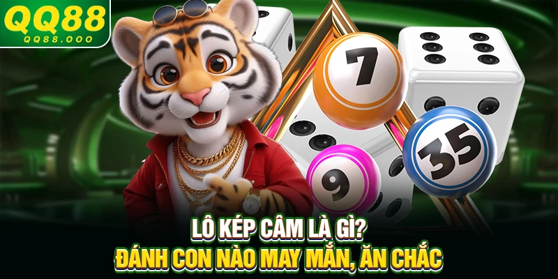 Lô kép câm là gì? Đánh con nào may mắn, ăn chắc