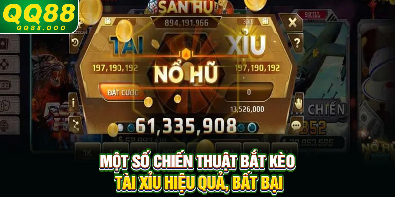 Một số chiến thuật bắt kèo tài xỉu hiệu quả, bất bại